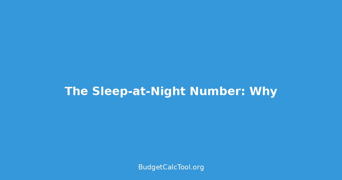 The Sleep-at-Night Number: Why Your Real Emergency Fund Goal Isn't 6 Months
